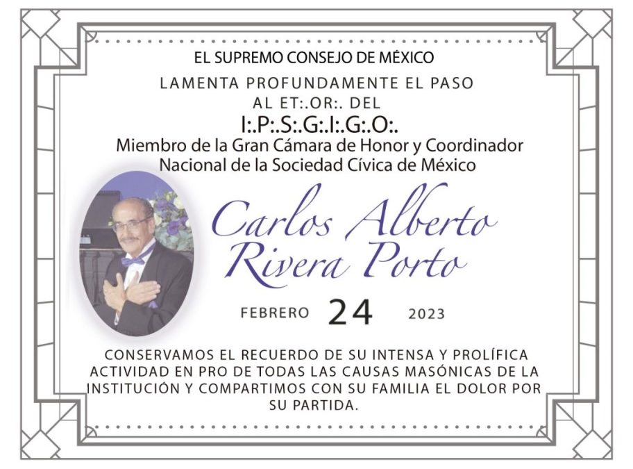 En Memoria del I∴P∴S∴G∴I∴G∴O∴ Carlos Alberto Rivera Porto