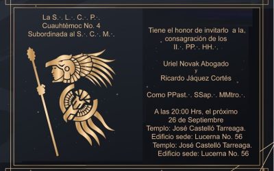 Ceremonia de Consagración de PPast∴ SSap∴ MMtro∴ de la S∴L∴C∴P∴ Cuauhtémoc No. 4