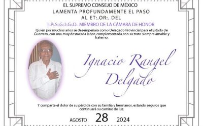 En Memoria del I.·.P.·.S.·.G.·.I.·.G.·.O.·. Ignacio Rangel Delgado