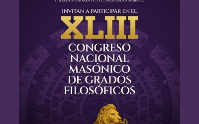 XLIII Congreso Nacional Masónico de Grados Filosóficos, CDMX 2025